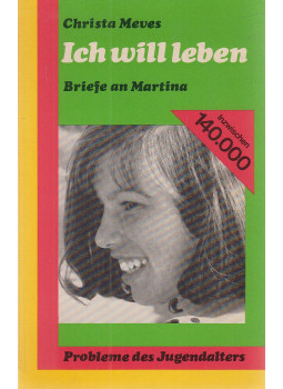 Christa Meves - Ich will leben, Kassel 1982 antikvár könyv