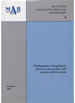 Muhariné Szabó Szilvia - Párhuzamos vizsgálatok: művészet, művészetközvetítő képzési területek szakjai, Budapest 2009 antikvár könyv
