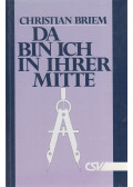 Christian Briem - Da bin ich in ihrer Mitte