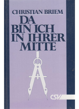Christian Briem - Da bin ich in ihrer Mitte, Hückeswagen 1989 antikvár könyv