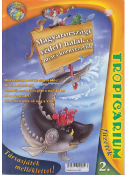 Tényi Katalin, Mészáros Judit, Horváth Sándor, Mátrai Anikó - Magyarországi védett halak és mesés környezetük, Budapest 2006 antikvár könyv