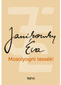 Janikovszky Éva - Mosolyogni tessék!