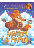 Geronimo Stilton - Barátom, a mamut