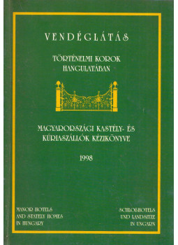  - Magyarországi kastély- és kúriaszállók kézikönyve 1998, Miskolc 1998 antikvár könyv