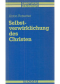 Rotzetter, Anton - Selbstverwirklichung des Christen