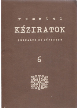 Oláh János - Remetei kéziratok 6. - 1992/1. Oláh János - Remetei kéziratok 6. - 1992/1., Budapest 1992 antikvár könyv