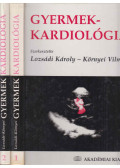 Környei Vilmos szerk.,Lozsádi Károly - Gyermekkardiológia I-II.