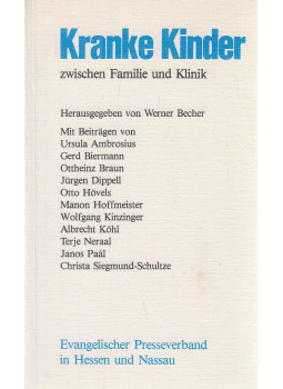 Becher, Werner - Kranke Kinder zwischen Familie und Klinik, Frankfurt am Main 1980 antikvár könyv