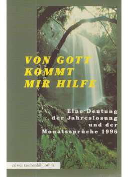 Schlatter, Theo - Von Gott kommt mir Hilfe, Stuttgart 1995 antikvár könyv