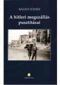 Bálint József - A hitleri megszállás pusztításai