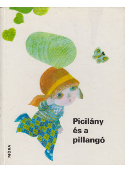 Lukešová Milena - Picilány és a pillangó Lukešová Milena - Picilány és a pillangó, Budapest 1978 antikvár könyv