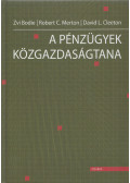 Zvi Bodie,Robert C. Merton,David L. Cleeton - A pénzügyek közgazdaságtana