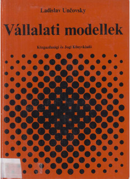 Ladislav Uncovsky - Vállalati modellek, Budapest 1977 antikvár könyv