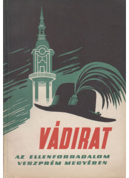 Thiery Árpád - Vádirat, Budapest 1957 antikvár könyv