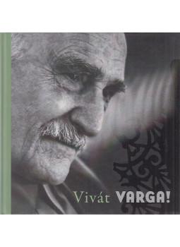 Mendelényi Zoárdné Tünde (szerk.), Feledy Balázs - Vivát Varga! (dedikált) Mendelényi Zoárdné Tünde (szerk.), Feledy Balázs - Vivát Varga! (dedikált), Budapest 2013 antikvár könyv