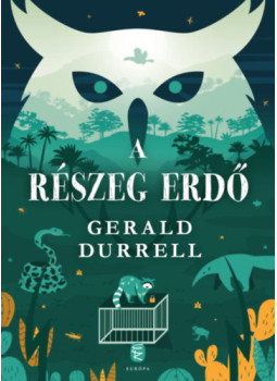 Gerald Durrell - A részeg erdő Gerald Durrell - A részeg erdő, null 2024 antikvár könyv