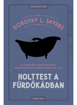 Dorothy L. Sayers - Holttest a fürdőkádban Dorothy L. Sayers - Holttest a fürdőkádban, null 2024 antikvár könyv