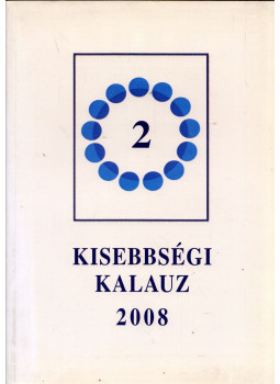 Németh Erika - Kisebbségi Kalauz 2008 Németh Erika - Kisebbségi Kalauz 2008, Budapest 2008 antikvár könyv