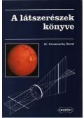 Vörösmarthy Dániel dr. - A látszerészek könyve