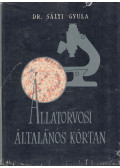 Sályi Gyula dr. - Állatorvosi általános kórtan