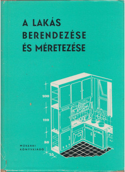 Gádoros Lajos - A lakás berendezése és méretezése Gádoros Lajos - A lakás berendezése és méretezése, Budapest 1963 antikvár könyv