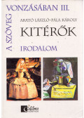 Arató László,Pála Károly - A szöveg vonzásában III. - Kitérők