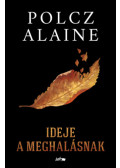 Polcz Alaine - Ideje a meghalásnak