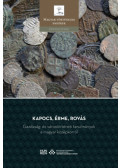 Kádas István (szerk.), Weisz Boglárka (szerk.) - Kapocs, érme, rovás