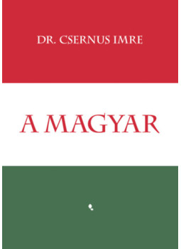 Dr. Csernus Imre - A magyar Dr. Csernus Imre - A magyar, Budapest 2024 antikvár könyv