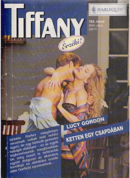 Lucy Gordon - Tiffany 165. - Ketten egy csapdában, Budapest 2003 antikvár könyv