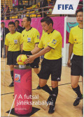 Prof. Hegyi Péter - A futsal játékszabályai 2014/2015
