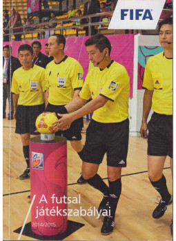 Prof. Hegyi Péter - A futsal játékszabályai 2014/2015 Prof. Hegyi Péter - A futsal játékszabályai 2014/2015, null 2014 antikvár könyv