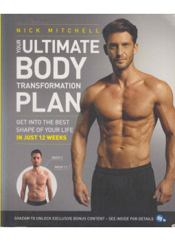 Nick Mitchell - Your Ultimate Body Transformation Plan Nick Mitchell - Your Ultimate Body Transformation Plan, London 2016 antikvár könyv