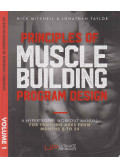 Nick Mitchell,Jonathan Taylor - Principles of Muscle Building Program Design