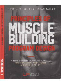 Nick Mitchell, Jonathan Taylor - Principles of Muscle Building Program Design Nick Mitchell, Jonathan Taylor - Principles of Muscle Building Program Design, null 2017 antikvár könyv