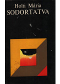Holti Mária - Sodortatva