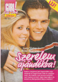Lucy Slater,Rose Braming - Bravo Tini Love 2006/1. - Szerelem ajándékba!
