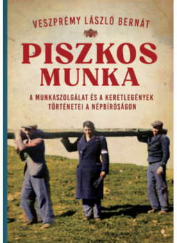Veszprémy László Bernát - Piszkos munka Veszprémy László Bernát - Piszkos munka, null 2024 antikvár könyv