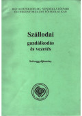 Fehér Tamásné,Dr. Tóth Zoltán - Szállodai gazdálkodás és vezetés