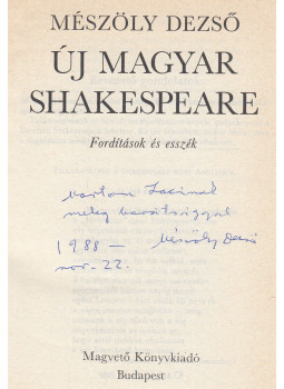 Mészöly Dezső - Új magyar Shakespeare (dedikált), Budapest 1988 antikvár könyv