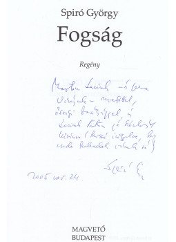 Spiró György - Fogság (dedikált), Budapest 2005 antikvár könyv