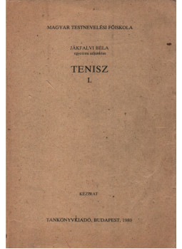 Jákfalvi Béla - Tenisz I. Jákfalvi Béla - Tenisz I., Budapest 1980 antikvár könyv
