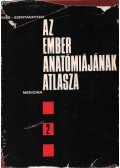 Dr. Kiss Ferenc,Dr. Szentágothai János - Az ember anatómiájának atlasza II.