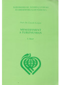 Prof. Dr. Claude Kaspar,Dr. Fekete Mátyás - Menedzsment a turizmusban III. füzet