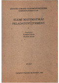 Reiman István,Gyapjas Ferenc - Elemi matematikai feladatgyűjtemény I.