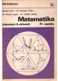 Urbán János,Hajnal Imre,Pintér Lajos,Nemetz Tibor - Matematika IV. osztály (fakultatív B változat)