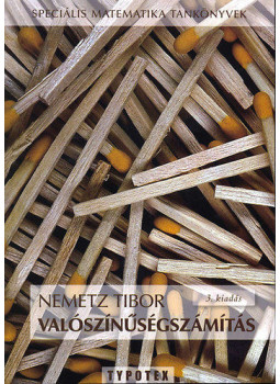 Nemetz Tibor - Valószínűségszámítás Nemetz Tibor - Valószínűségszámítás, Budapest 1998 antikvár könyv