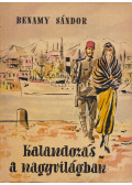 Benamy Sándor - Kalandozás a nagyvilágban