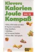 Klever, Ulrich - Klevers Kalorien-Joule-Kompaß 1991/92
