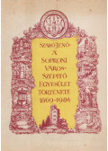 Szabó Jenő - A Soproni Városszépítő Egyesület Története 1869-1984